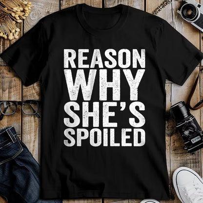 Best Wife Shirt, Wife and Husband Unisex T-Shirt/Hoodie/Sweatshirt HLT00 - Gift for wife T shirt, spoiled wife   Spoiled Reason Why She's Spoiled Funny Matching Couples T-Shir