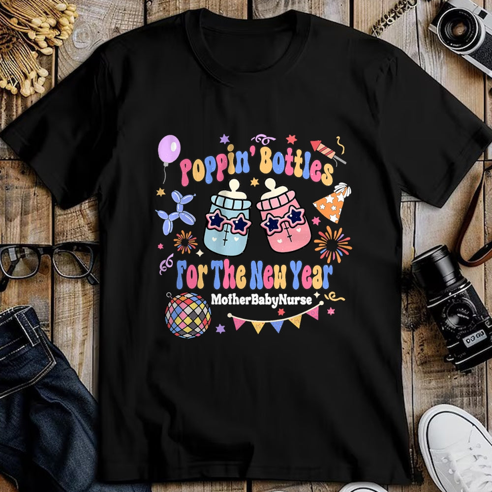 Funny Nurse Shirt, Nurse Unisex T-Shirt/Hoodie/Sweatshirt HLT00 - Mother Baby Nurse New Years Eve Neonatal ICU Nurse Poppin Bo T-Shirt