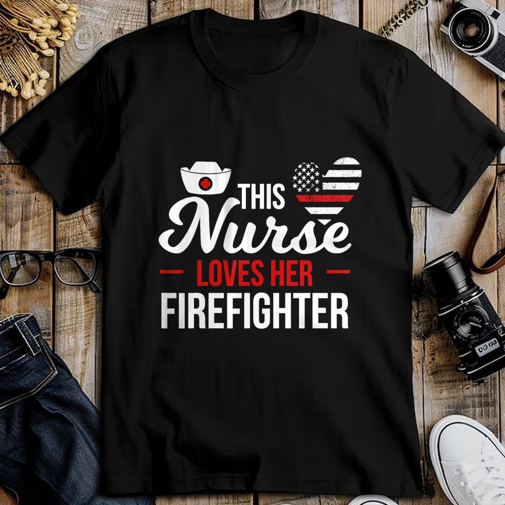 Funny Nurse Shirt, Nurse Unisex T-Shirt/Hoodie/Sweatshirt HLT00 - This Nurse Loves Her Firefighter Wife Nurse T-Shirt