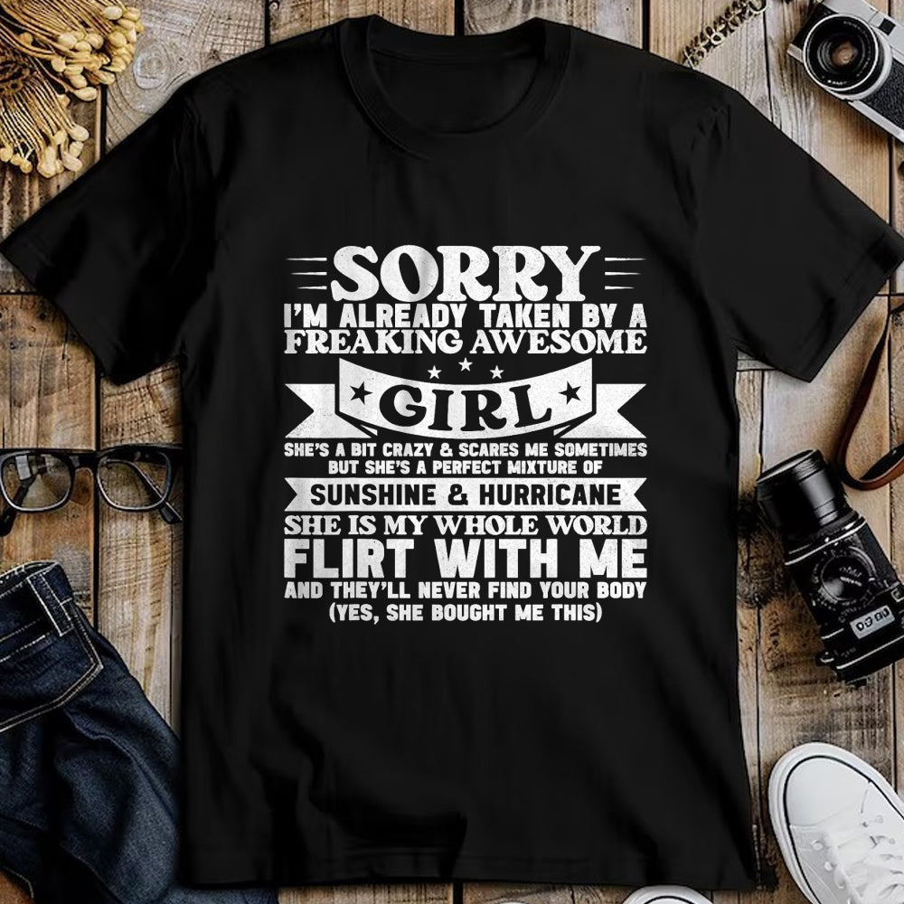 Best Wife Shirt, Wife and Husband Unisex T-Shirt/Hoodie/Sweatshirt HLT00 - Sorry I'm Already Taken By Freaking Awesome Girl Boyfriend T-Shirt