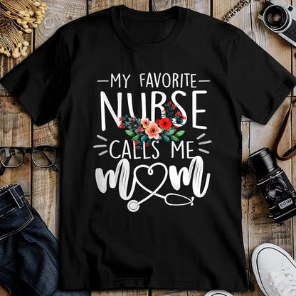 Funny Nurse Shirt, Nurse Unisex T-Shirt/Hoodie/Sweatshirt HLT00 - My Favorite Nurse Calls Me Mom Cute Flowers mothers day gift T-Shirt (1)