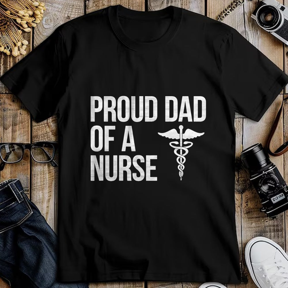 Gift for Dad Shirt, Funny Dad Unisex T-Shirt/Hoodie/Sweatshirt HLT00 – Proud Dad of a Nurse T-Shirt - Nursing  RN  LPN Dad Tee T-Shirt