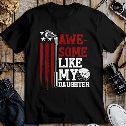 Best Wife Shirt, Wife and Husband Unisex T-Shirt/Hoodie/Sweatshirt HLT00 - Awesome Like My Daughter Golfer Golf Dad Husband Fathers Day T-Shirt