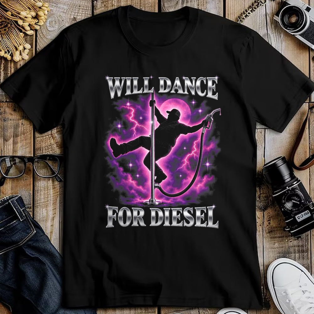 Best Truck Driver Life Shirt, Funny Trucker UnisexT-Shirt/Hoodie/Sweatshirt HLT00 - Will Dance for Diesel Funny Truck Driver Automotive Humor T-Shirt (2)