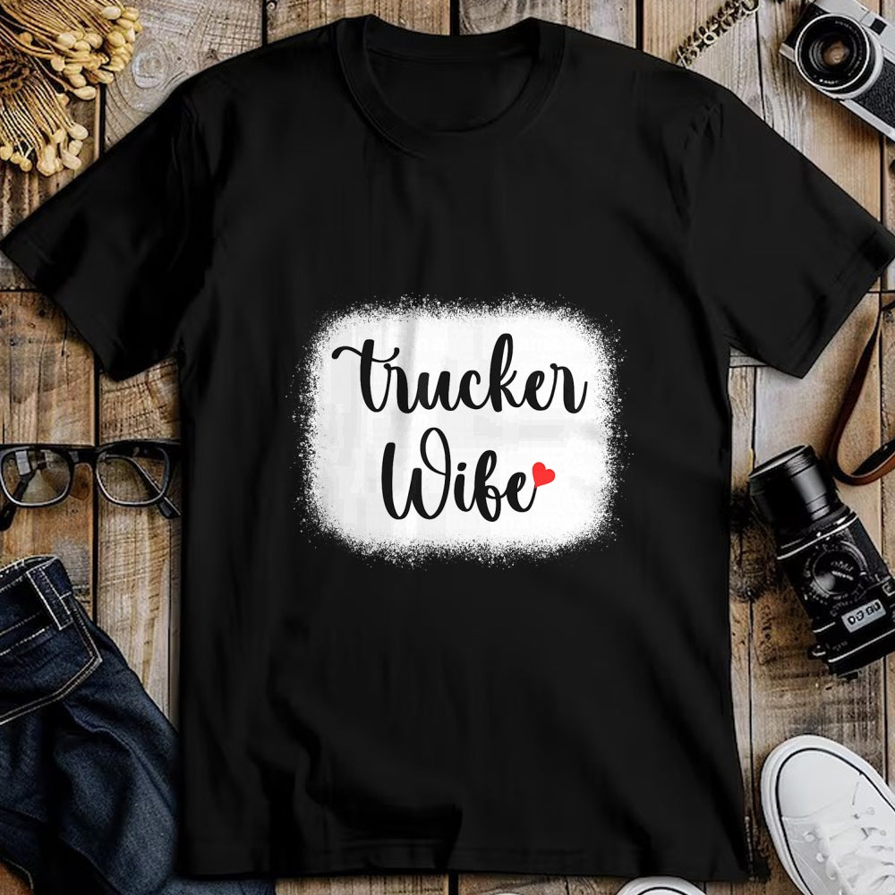 Best Truck Driver Life Shirt, Funny Trucker UnisexT-Shirt/Hoodie/Sweatshirt HLT00 - Truck Driver Wife Mom Women's Gift Funny Trucker Wife T-Shirt