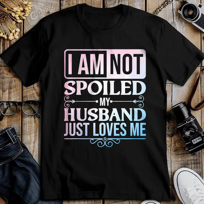 Best Wife Shirt, Wife and Husband Unisex T-Shirt/Hoodie/Sweatshirt HLT00 - Gift for wife T shirt, spoiled wife   Funny Spoiled Wife Art For Women Girls Husband Spoiled Wife Pr (30)