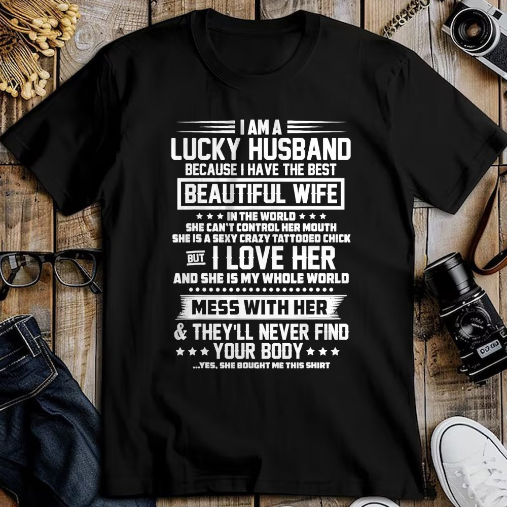 Best Husband Shirt, Wife and Husband Unisex T-Shirt/Hoodie/Sweatshirt HLT00 - I am a lucky husband because i have the best beautiful wife T-Shirt