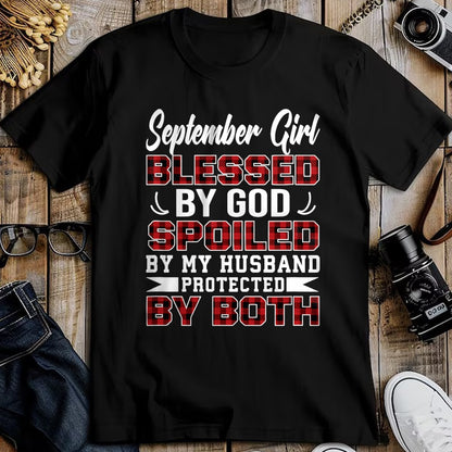 Best Wife Shirt, Wife and Husband Unisex T-Shirt/Hoodie/Sweatshirt HLT00 - September Girl Spoiled By Husband Birthday Wife T-Shirt