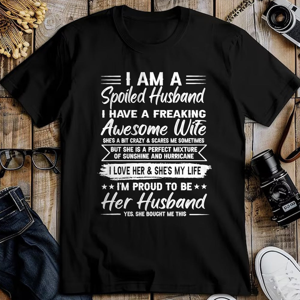 Best Wife Shirt, Wife and Husband Unisex T-Shirt/Hoodie/Sweatshirt HLT00 - Gift for wife T shirt, spoiled wife   I Am A Spoiled Husband I Have A Freaking Awesome Wife T-Shirt