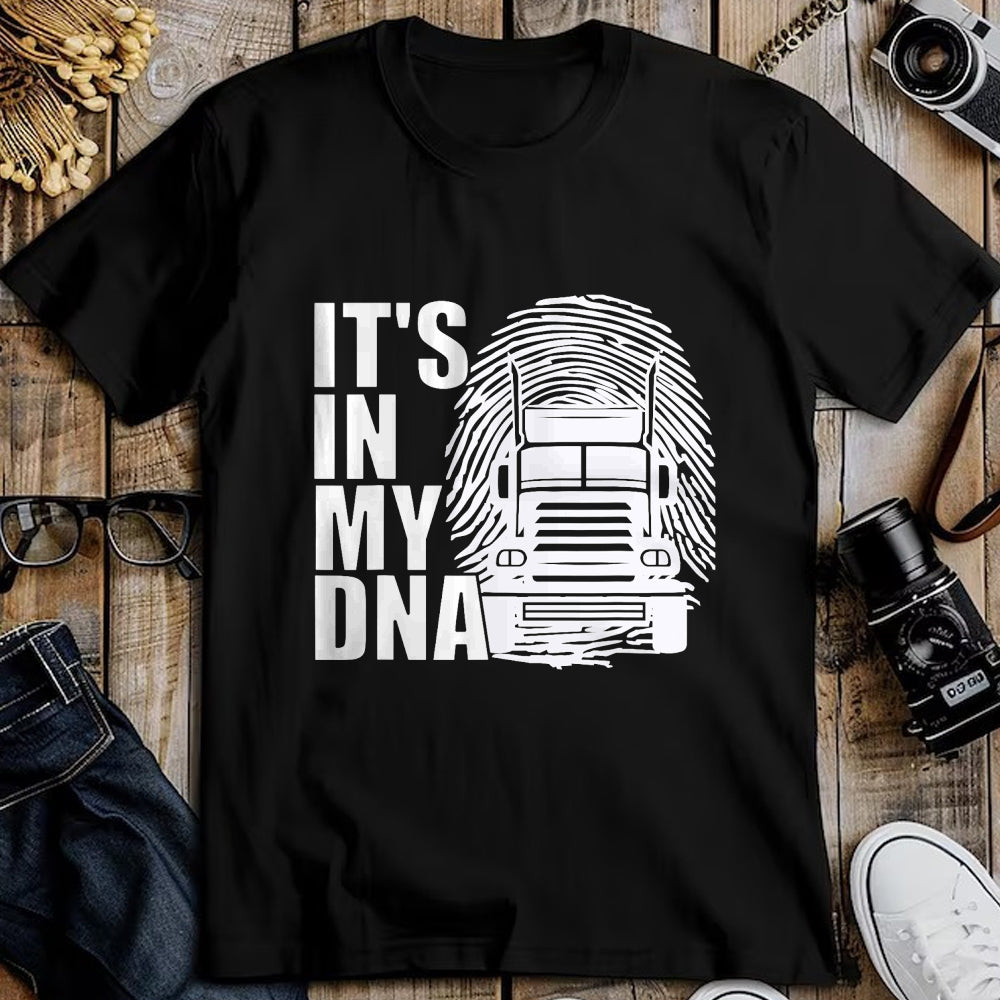 Best Truck Driver Life Shirt, Funny Trucker UnisexT-Shirt/Hoodie/Sweatshirt HLT00 - Truck Driver Trucker It's In My DNA - Truck Driver T-Shirt