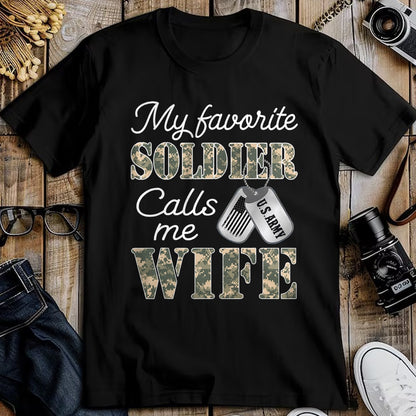 Best Wife Shirt, Wife and Husband Unisex T-Shirt/Hoodie/Sweatshirt HLT00 - Gift for wife T shirt, lucky wife   My Favorite Soldier Calls Me Wife Proud Army Wife US Army T-Shir