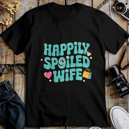 Best Wife Shirt, Wife and Husband Unisex T-Shirt/Hoodie/Sweatshirt HLT00 - Gift for wife T shirt, spoiled wife   Happily Spoiled Wife Sweatshirt