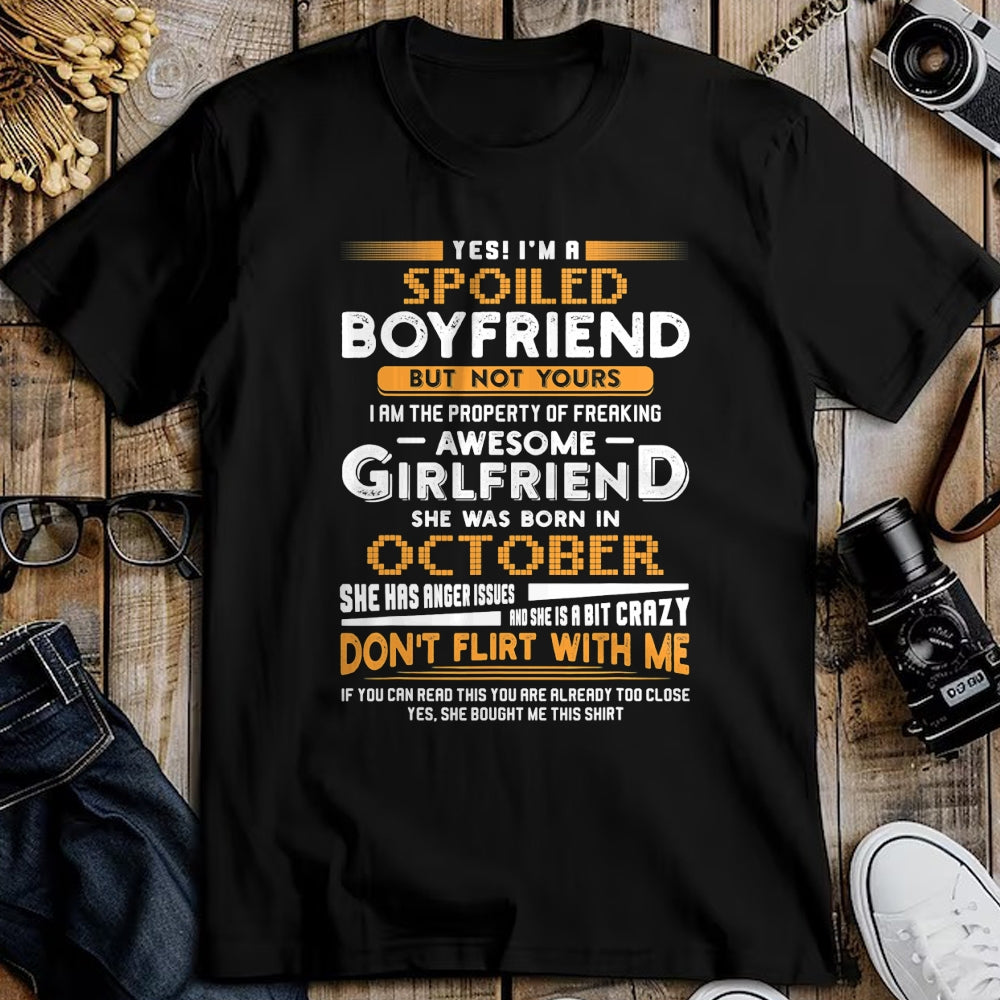 Best Wife Shirt, Wife and Husband Unisex T-Shirt/Hoodie/Sweatshirt HLT00 - Yes I'm A Spoiled Boyfriend Of An October Girlfriend T-Shirt