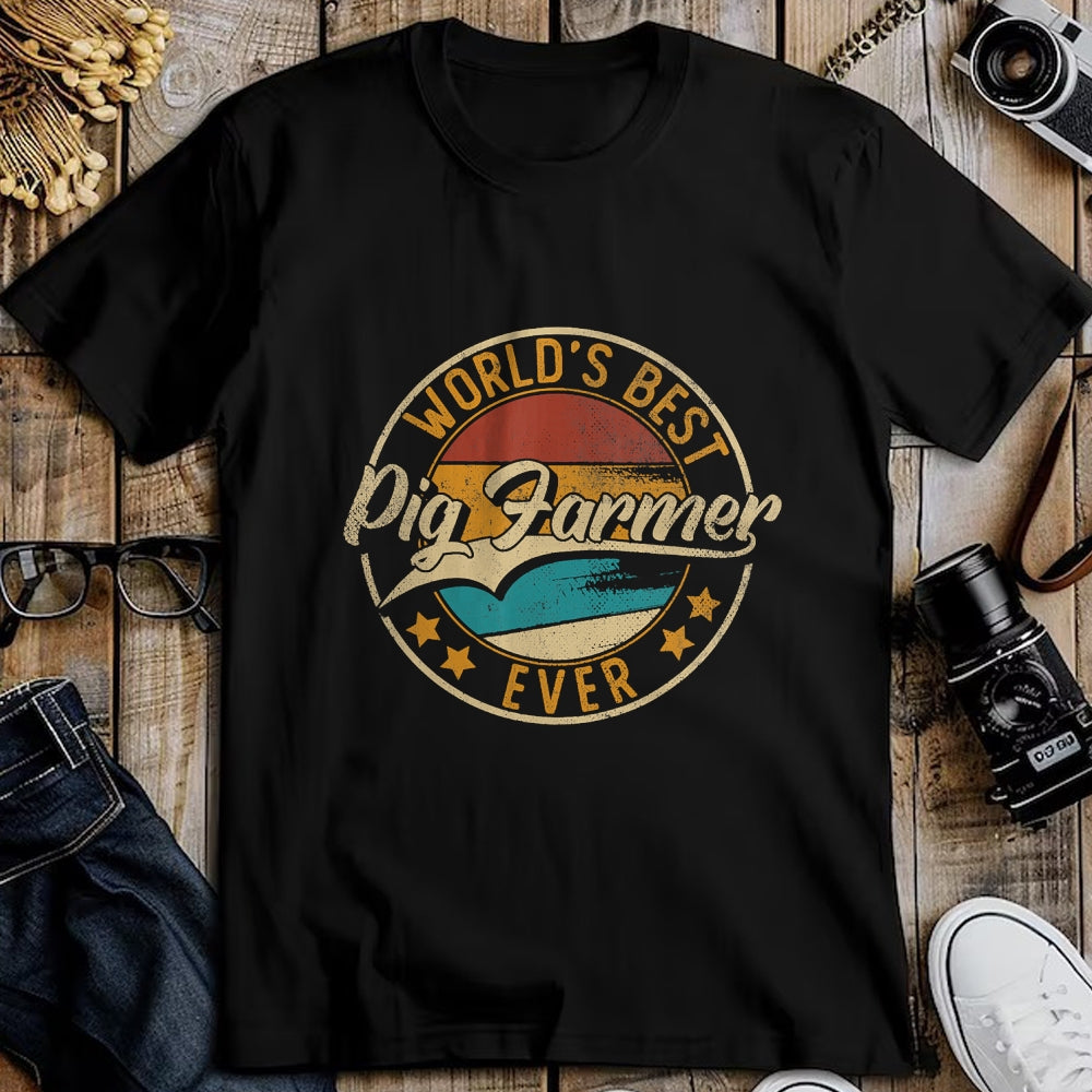 Best Farmer Life Shirt, Funny Farmer UnisexT-Shirt/Hoodie/Sweatshirt HLT00 - Worlds Best Pig Farmer  Hog Farmer T-Shirt
