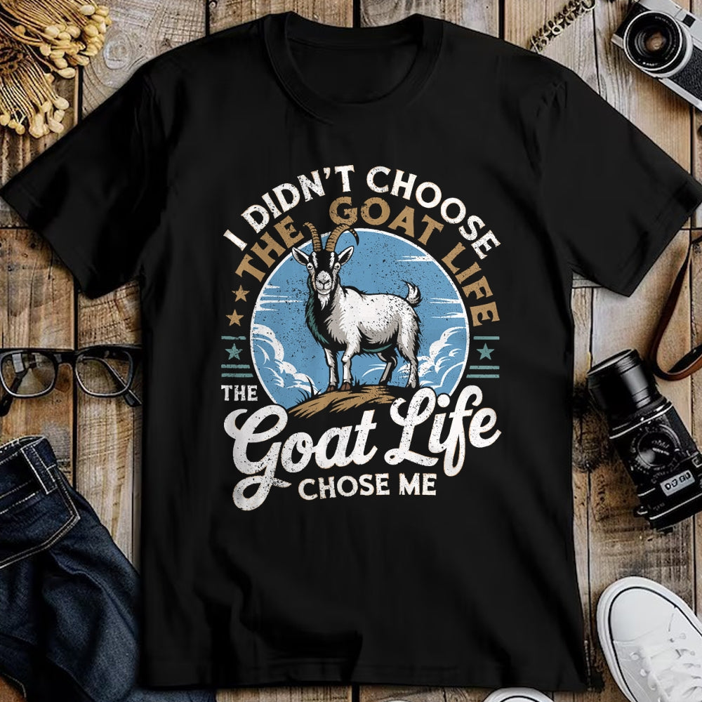 Best Farmer Life Shirt, Funny Farmer UnisexT-Shirt/Hoodie/Sweatshirt HLT00 - Goat Life Chose Me Rancher Farmer Goat Dad Funny Goat T-Shirt