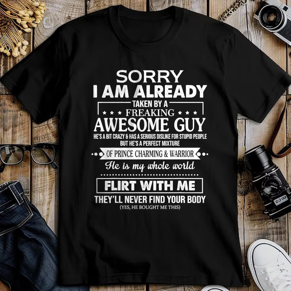 Best Wife Shirt, Wife and Husband Unisex T-Shirt/Hoodie/Sweatshirt HLT00 - Sorry I Am Already Taken By A Freaking Awesome Guy Husband T-Shirt (1)