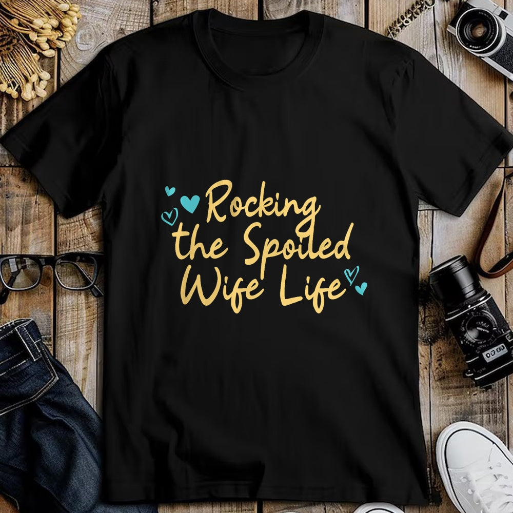 Best Wife Shirt, Wife and Husband Unisex T-Shirt/Hoodie/Sweatshirt HLT00 - Spoiled Wife Funny Rocking The Spoiled Wife Life T-Shirt