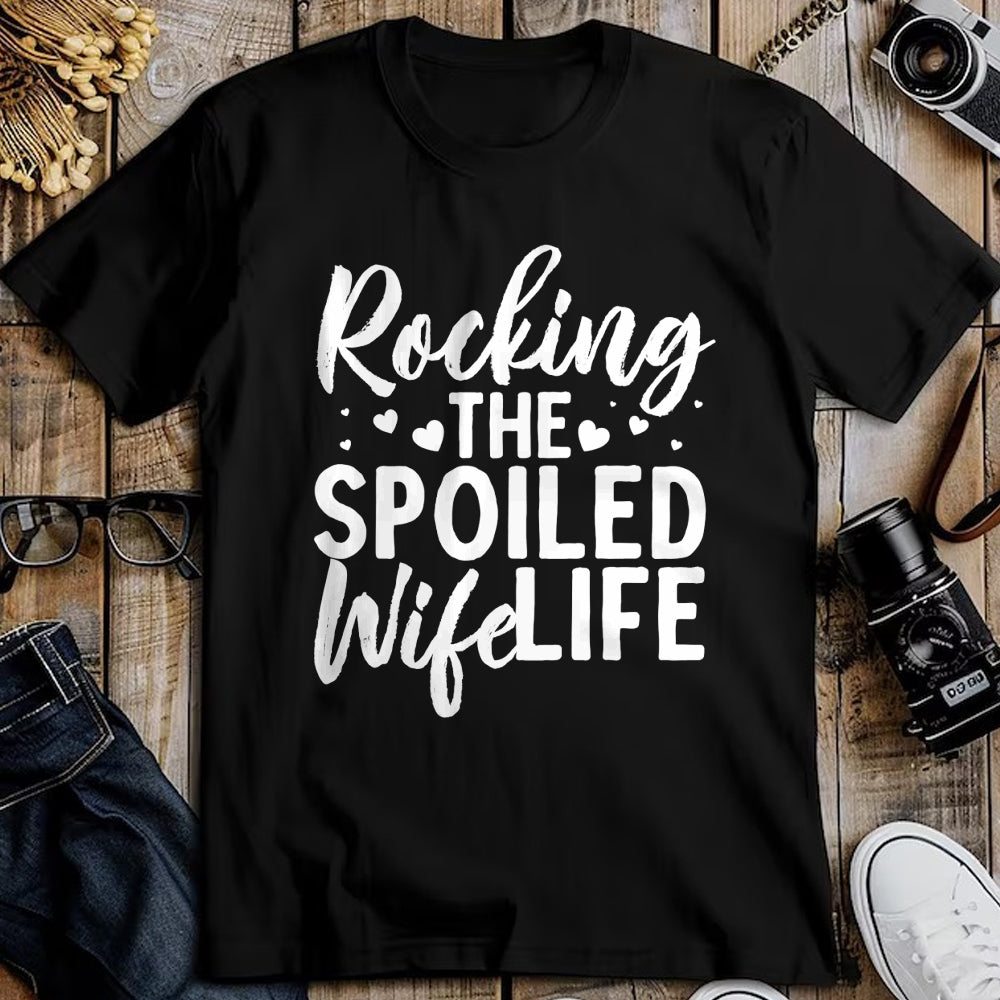 Best Wife Shirt, Wife and Husband Unisex T-Shirt/Hoodie/Sweatshirt HLT00 - Gift for wife T shirt, spoiled wife   Funny Spoiled Wife Art For Women Husband Spoiled Wife Life Lon (1)