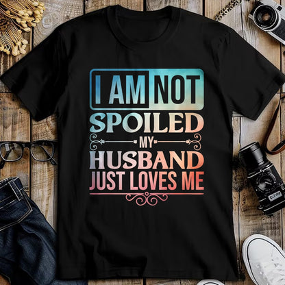 Best Wife Shirt, Wife and Husband Unisex T-Shirt/Hoodie/Sweatshirt HLT00 - Gift for wife T shirt, spoiled wife   Funny Spoiled Wife Art For Women Girls Husband Spoiled Wife Pr (25)
