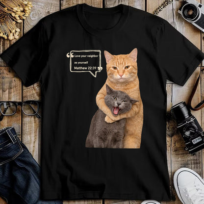 Cat Love Shirt, Funny Cat Lover Gift UnisexT-Shirt/Hoodie/Sweatshirt HLT00 - Love Your Neighbor As Yourself Funny Cat Meme Christian T-Shirt
