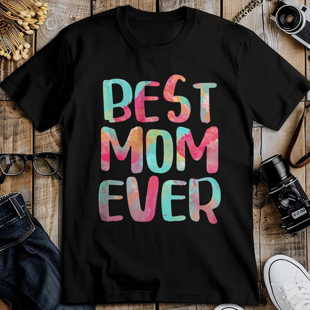 Gift for Mom Shirt, Funny Mom Unisex T-Shirt/Hoodie/Sweatshirt HLT00 - Best Mom Ever T-Shirt Mother_s Day Shirt T-Shirt