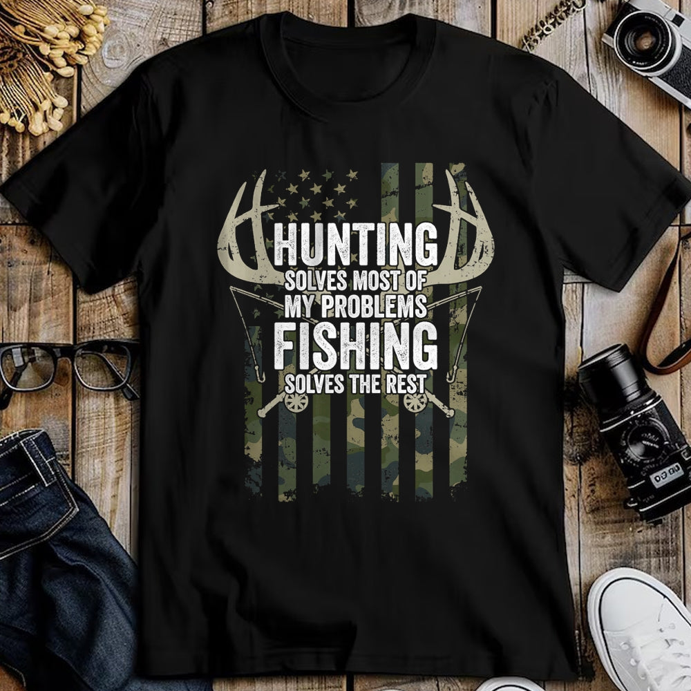 Funny Hunting Shirt, Gift For Hunting Lover Unisex T-Shirt/Hoodie/Sweatshirt HLT00 - Hunting Solves Most of My Problems Fishing The Rest - Funny T-Shirt