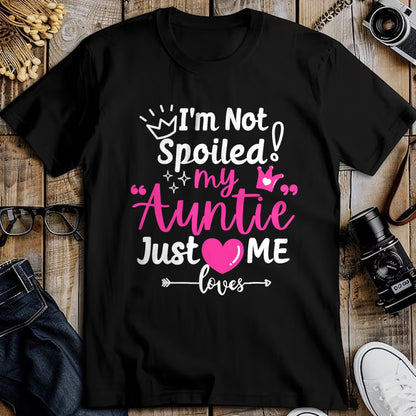 Best Wife Shirt, Wife and Husband Unisex T-Shirt/Hoodie/Sweatshirt HLT00 - I'm Not Spoiled My Auntie Just Loves Me a Team Kids Matching T-Shirt