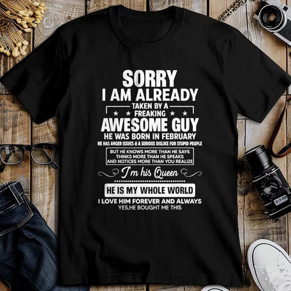 Best Wife Shirt, Wife and Husband Unisex T-Shirt/Hoodie/Sweatshirt HLT00 - I Am Already Taken By A Awesome Guy He Was Born In February T-Shirt