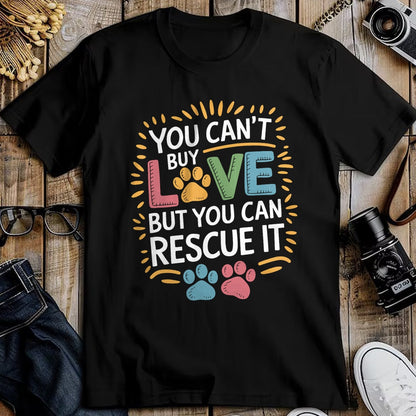 Cat Love Shirt, Funny Cat Lover Gift UnisexT-Shirt/Hoodie/Sweatshirt HLT00 - You Can_T Buy Love But You Can Rescue It, Dog and Cat Rescue T-Shirt