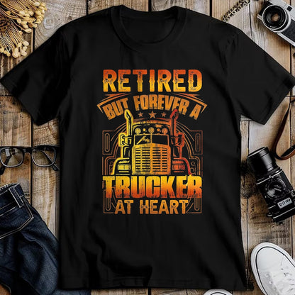 Best Truck Driver Life Shirt, Funny Trucker UnisexT-Shirt/Hoodie/Sweatshirt HLT00 - Retired But Forever A Trucker At Heart Vintage Semi T-Shirt