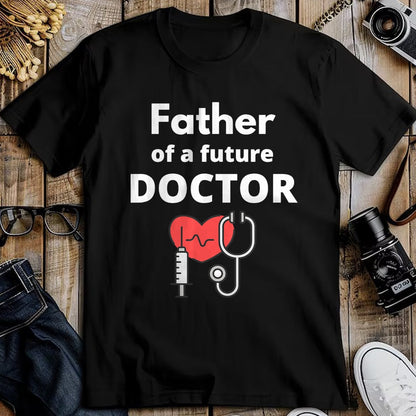 Best Doctor Shirt, Funny Doctor UnisexT-Shirt/Hoodie/Sweatshirt HLT00 - Proud Father of a Future Doctor Dad T-Shirt
