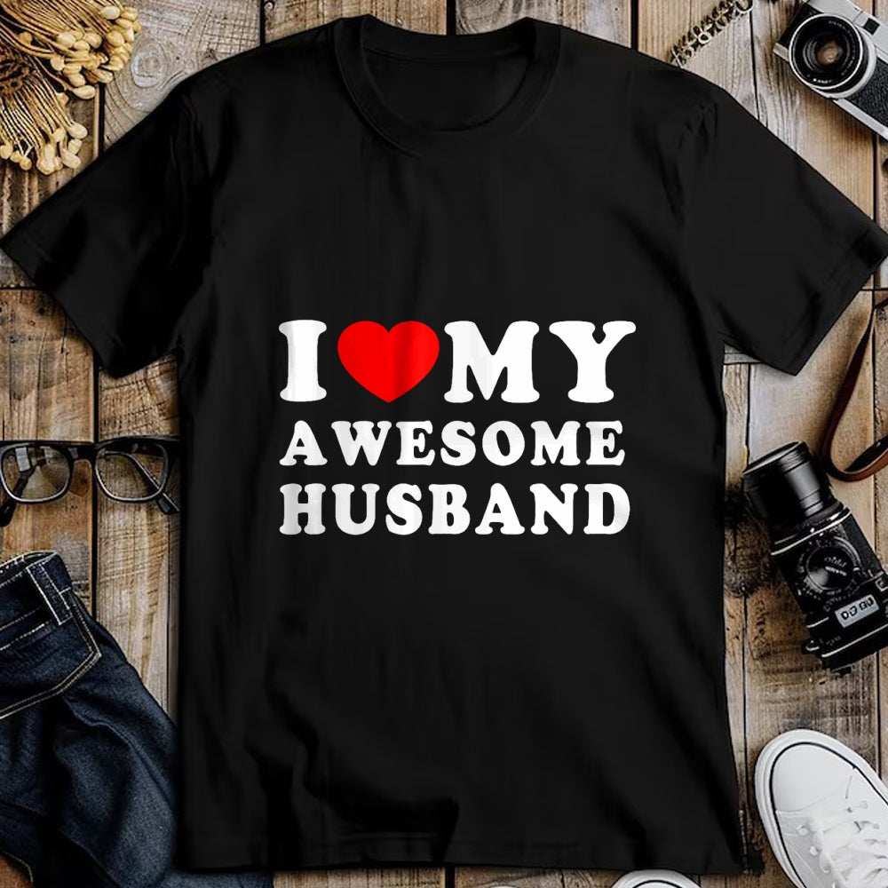 Best Wife Shirt, Wife and Husband Unisex T-Shirt/Hoodie/Sweatshirt HLT00 - I Love My Awesome Husband I Heart My Husband Love Husband T-Shirt (1)