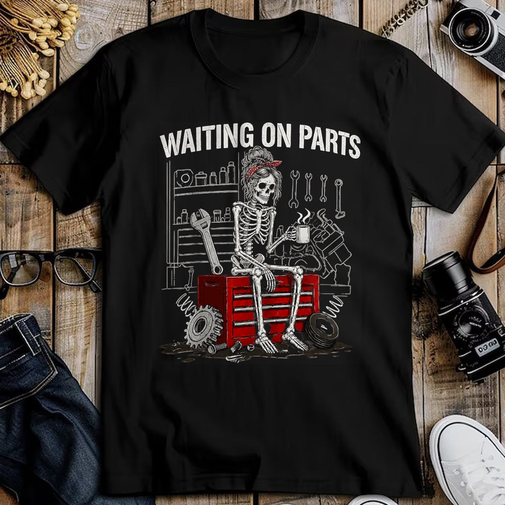 Best Mechanic Life Shirt, Funny Mechanic UnisexT-Shirt/Hoodie/Sweatshirt HLT00 - Funny Waiting On Parts Mechanic Skeleton Auto Repair Garage T-Shirt