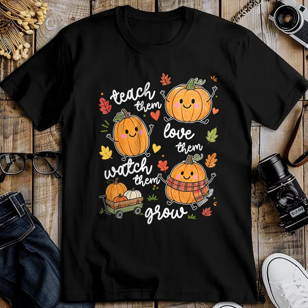 Best Thanksgiving Family Shirt , Funny Thanksgiving UnisexT-Shirt/Hoodie/Sweatshirt HLT00 - Teach Them Love Them Watch Them Grow Pumpkin Fall Teacher T-Shirt