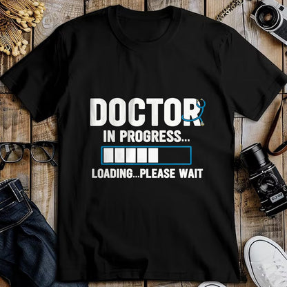 Best Doctor Shirt, Funny Doctor UnisexT-Shirt/Hoodie/Sweatshirt HLT00 - Doctor In Progress Medical School Students T-Shirt