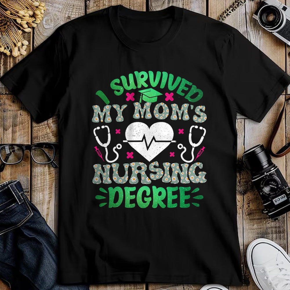Funny Nurse Shirt, Nurse Unisex T-Shirt/Hoodie/Sweatshirt HLT00 - I Survived My Moms Nursing Degree Nursing Kids Graduation T-Shirt