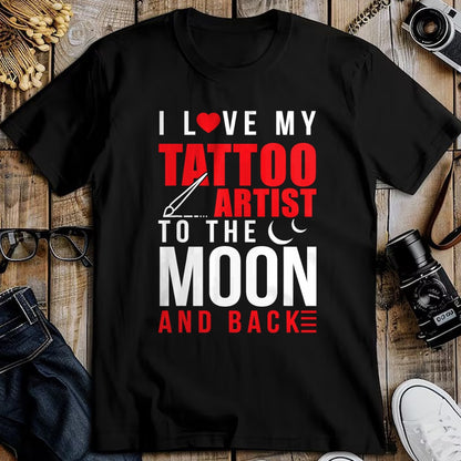 Best Wife Shirt, Wife and Husband Unisex T-Shirt/Hoodie/Sweatshirt HLT00 - I Love My Tattoo Artist To Moon & Back Husband Wife T-Shirt