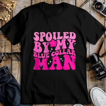 Best Wife Shirt, Wife and Husband Unisex T-Shirt/Hoodie/Sweatshirt HLT00 - Spoiled By My Blue Collar Man (on back) T-Shirt