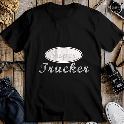 Best Truck Driver Life Shirt, Funny Trucker UnisexT-Shirt/Hoodie/Sweatshirt HLT00 - Super Trucker  Truck Driver T-Shirt