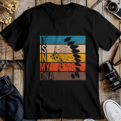Native American T-Shirts, Vintage Native American Unisex T-Shirt/Hoodie/Sweatshirt HLT00 - It_s In My DNA Retro Vintage Heritage Native American Indian