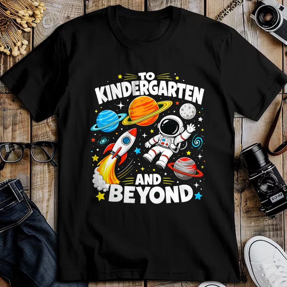 Best Student Shirt, Funny Back To School UnisexT-Shirt/Hoodie/Sweatshirt HLT00 - to Kindergarten and Beyond Astronaut Space Back to School T-Shirt