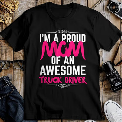 Best Truck Driver Life Shirt, Funny Trucker UnisexT-Shirt/Hoodie/Sweatshirt HLT00 - Mom of Truck Driver Shirt Proud of My Truck Driver Son T-Shirt