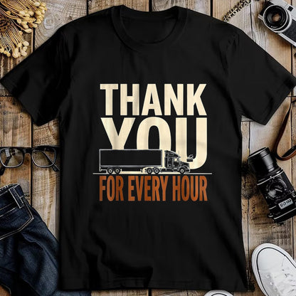 Best Truck Driver Life Shirt, Funny Trucker UnisexT-Shirt/Hoodie/Sweatshirt HLT00 - Thank You For Every Hour Truck Driver Appreciation Gift T-Shirt, Women, Black, Large