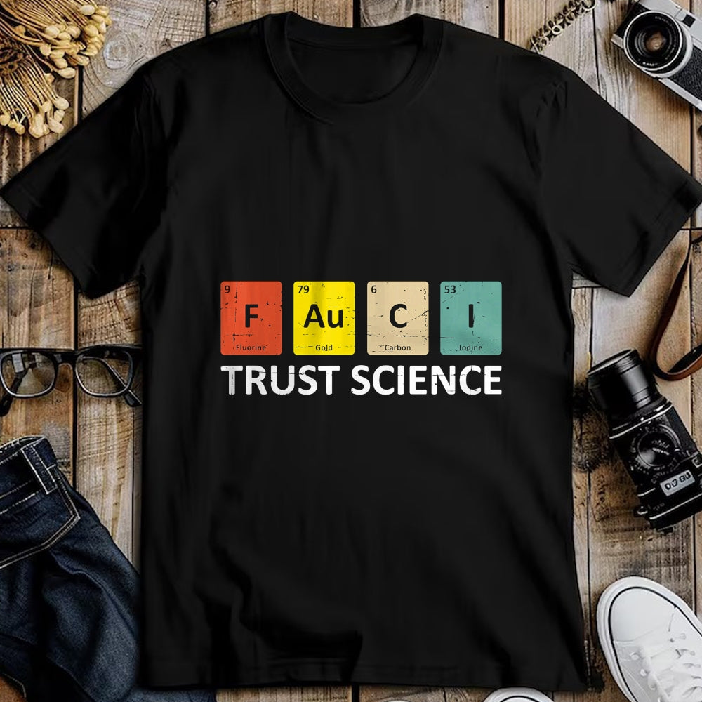 Best Doctor Shirt, Funny Doctor UnisexT-Shirt/Hoodie/Sweatshirt HLT00 - Fauci Trust Science Periodic Table - Team Doctor Anthony T-Shirt
