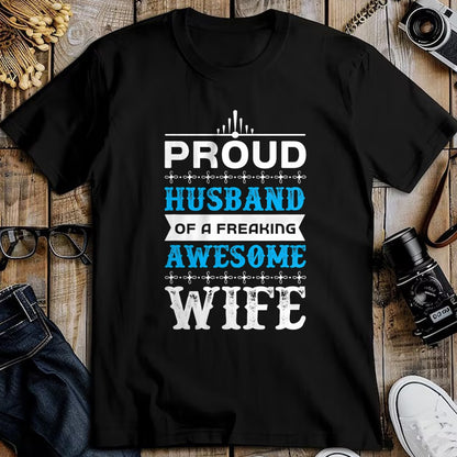 Best Wife Shirt, Wife and Husband Unisex T-Shirt/Hoodie/Sweatshirt HLT00 - Mens Proud Husband of a freaking awesome wife T-Shirt