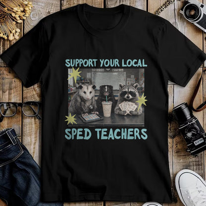 Best Teacher Shirt, Funny Teacher UnisexT-Shirt/Hoodie/Sweatshirt HLT00 - Support Your Local Sped Teachers Raccoon Possum Rad Team T-Shirt