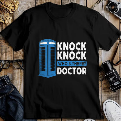 Best Doctor Shirt, Funny Doctor UnisexT-Shirt/Hoodie/Sweatshirt HLT00 - Hilarious Humor Knock Knock Doctor Funny Knock Who_s There T-Shirt