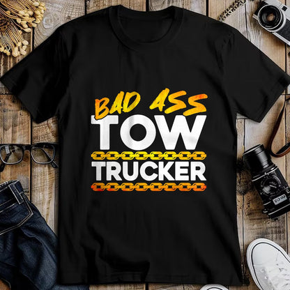 Best Truck Driver Life Shirt, Funny Trucker UnisexT-Shirt/Hoodie/Sweatshirt HLT00 - Tow Truck Driver Wrecker Bad Ass Tow Trucker T-Shirt