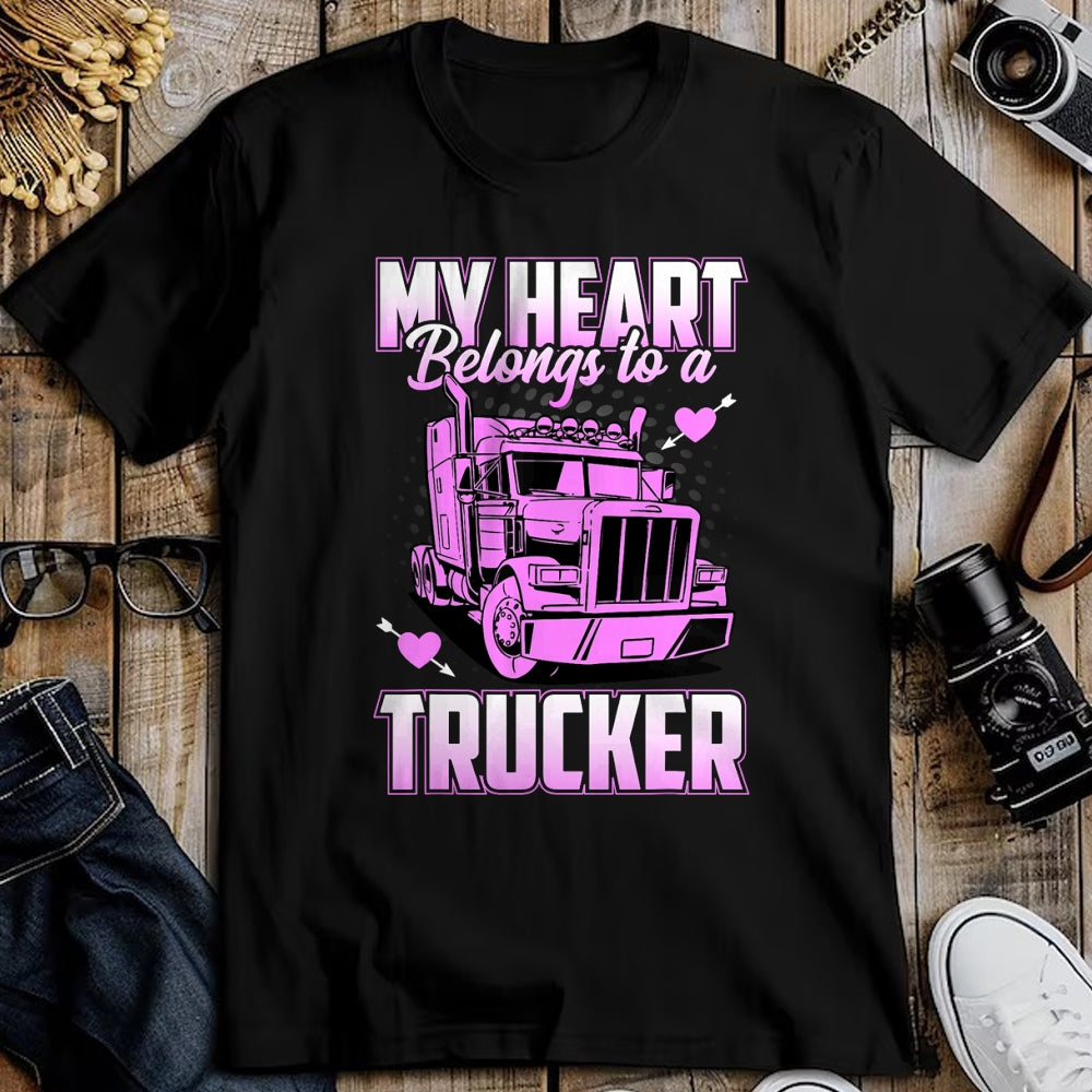 Best Truck Driver Life Shirt, Funny Trucker UnisexT-Shirt/Hoodie/Sweatshirt HLT00 - My Heart Belongs to A Trucker Funny Truck Driver T-Shirt