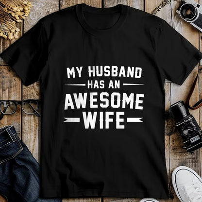 Best Wife Shirt, Wife and Husband Unisex T-Shirt/Hoodie/Sweatshirt HLT00 - My husband has an awesome wife T-Shirt (4)
